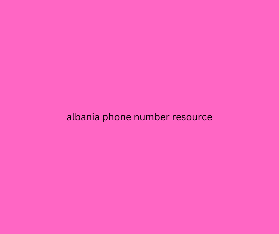 albania phone number resource