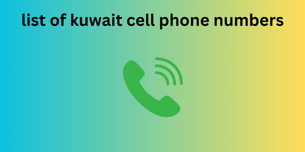 list of kuwait cell phone numbers